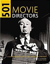 501 Movie Directors: An A-Z Guide to the Greatest Movie Directors (Paperback)