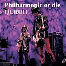 [중고] Quruli - Philharmonic or die