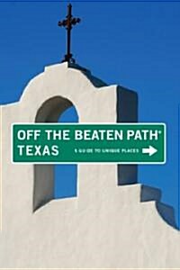  Off the Beaten Path Texas (Paperback, 8th)