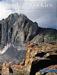 Soul of the Rockies: Portraits of Americas Largest Mountain Range (Hardcover)