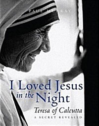 I Loved Jesus In the Night (Hardcover)