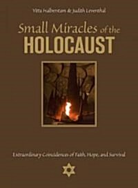 Small Miracles of the Holocaust (Hardcover)