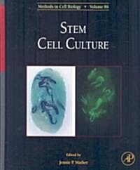 Stem Cell Culture: Volume 86 (Hardcover)