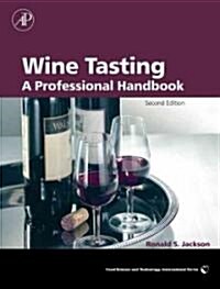 Wine Tasting: A Professional Handbook (Hardcover, 2, Revised)