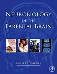 Neurobiology of the Parental Brain (Hardcover)