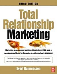 Total Relationship Marketing (Paperback, 3 ed)