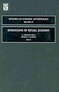 Dimensions of Ritual Economy (Hardcover)