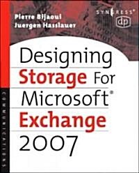 Designing Storage for Exchange 2007 SP1 (Paperback)