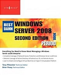 The Best Damn Windows Server 2008 Book Period (Paperback, 2)