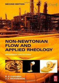Non-Newtonian flow and applied rheology : engineering applications 2nd ed