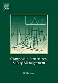 Composite Structures : Safety Management (Hardcover)
