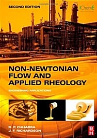 Non-Newtonian Flow and Applied Rheology : Engineering Applications (Hardcover, 2 ed)