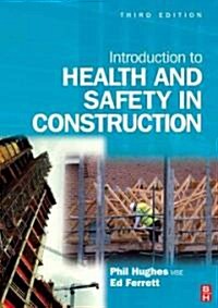 Introduction to Health and Safety in Construction (Paperback, 3rd)