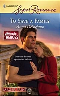 To Save a Family (Paperback, LGR)