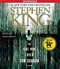 The Girl Who Loved Tom Gordon (Audio CD, Unabridged)