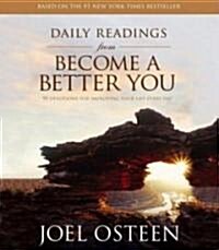 Daily Readings from Become a Better You: Devotions for Improving Your Life Every Day (Audio CD)