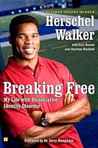 Breaking Free: My Life with Dissociative Identity Disorder (Paperback)
