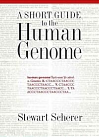 Short Guide to the Human Genome, a PB (Paperback)