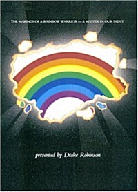 The Makings Of A Rainbow Warrior - A Master In Our Midst (Paperback)