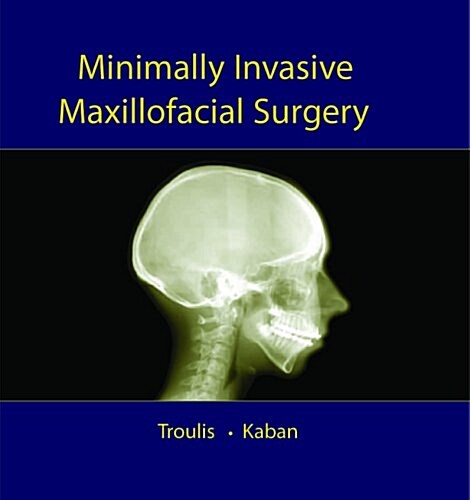 Minimally Invasive Maxillofacial Surgery (Hardcover)