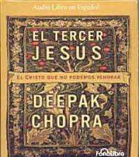 El Tercer Jesus: El Cristo Que No Podemos Ignorar (Audio CD)