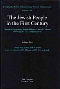 The Jewish People in the First Century, Volume 2: Historical Geography, Political History, Social, Cultural and Religious Life and Institutions (Hardcover)