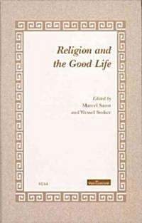 Religion and the Good Life (Hardcover)