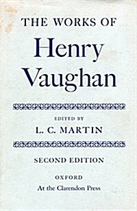 The Works of Henry Vaughan (Hardcover, 2 Revised edition)