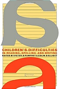 Childrens Difficulties in Reading, Spelling and Writing (Hardcover)