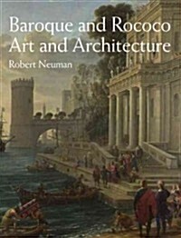 Baroque and Rococo Art and Architecture (Paperback)