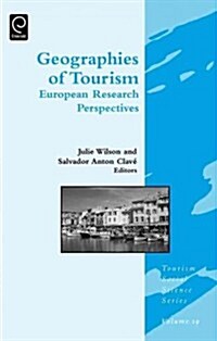 Geographies of Tourism : European Research Perspectives (Hardcover)