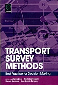 Transport Survey Methods : Best Practice for Decision Making (Hardcover)