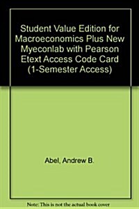 Macroeconomics + New Myeconlab With Pearson Etext Access Code Card, 1 Semester Access (Loose Leaf, Pass Code, 7th)