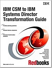 IBM Csm to IBM Systems Director Transformation Guide (Paperback)