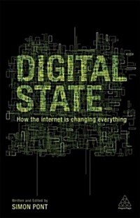Digital State : How the Internet is Changing Everything (Paperback)