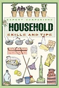 Expert Companions: Household: Skills and Tips: A Guide to Modern Living (Paperback)