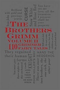 The Brothers Grimm Volume II: 110 Grimmer Fairy Tales (Imitation Leather)
