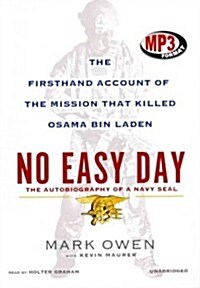 No Easy Day: The Firsthand Account of the Mission That Killed Osama Bin Laden (MP3 CD)