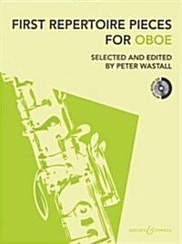 First Repertoire Pieces for Oboe : 21 Pieces, with a CD of Piano Accompaniments and Backing Tracks (Multiple-component retail product, New)