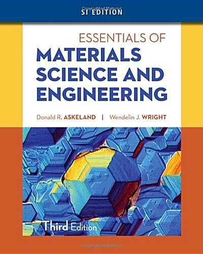 Essentials of Materials Science and Engineering, SI Edition (Paperback, 3)