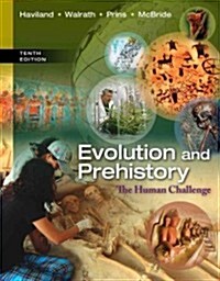 Evolution and Prehistory: The Human Challenge (Paperback, 10)