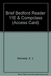 Brief Bedford Reader 11e + Compclass (Access Card) (Paperback, Pass Code, 11th)