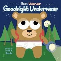 Goodnight Underwear (Hardcover)