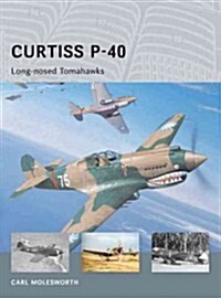 Curtiss P-40 : Long-Nosed Tomahawks (Paperback)