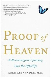 Proof of Heaven: A Neurosurgeon's Journey Into the Afterlife (Paperback)