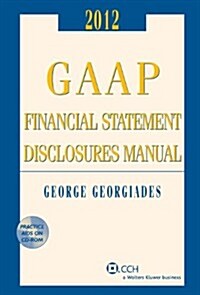 GAAP Financial Statement Disclosures Manual, (W/CD-ROM), 2012-2013 (Paperback)