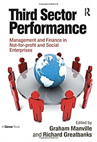 Third Sector Performance : Management and Finance in Not-for-profit and Social Enterprises (Hardcover, New ed)