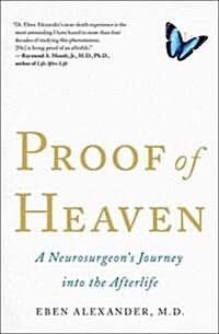 [중고] Proof of Heaven: A Neurosurgeons Journey Into the Afterlife (Paperback)