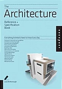 [중고] The Architecture Reference + Specification Book: Everything Architects Need to Know Every Day (Paperback)