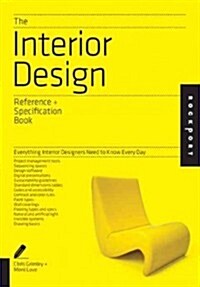[중고] The Interior Design Reference & Specification Book: Everything Interior Designers Need to Know Every Day (Paperback)